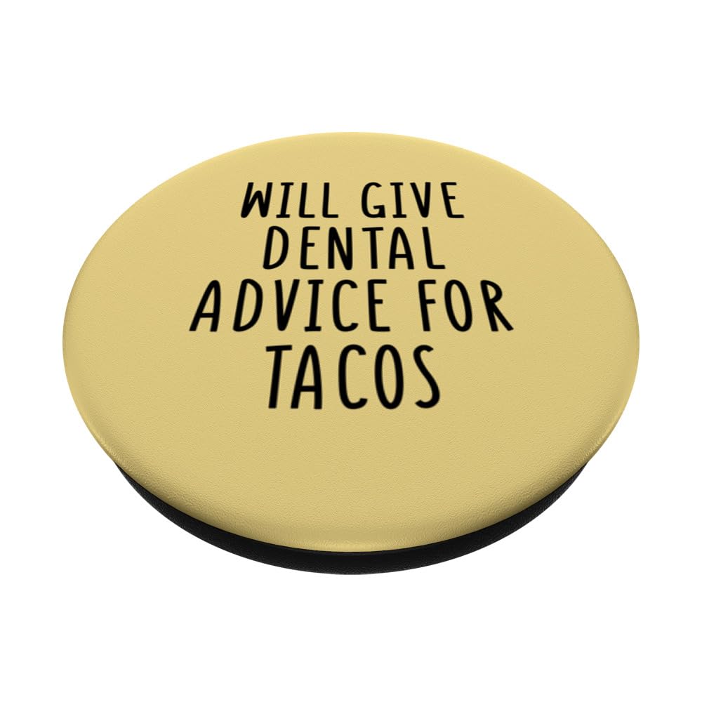 Dental Advice For Tacos Funny Dentist Tacos Lover PopSockets Swappable PopGrip, Black - Image 2