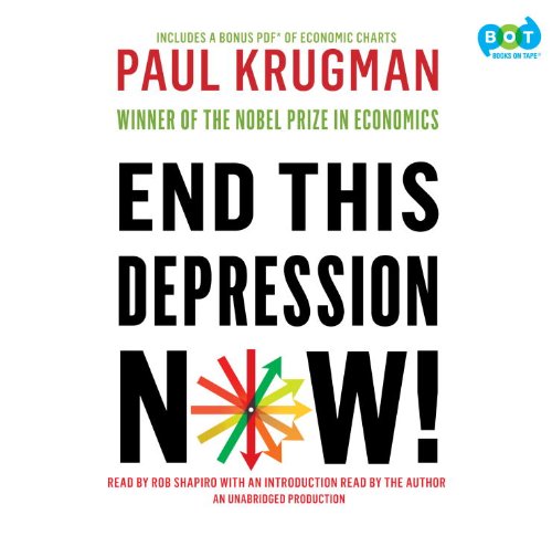 End This Depression Now!