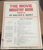 The Movie Industry Book: How Others Made and Lost Money in the Movie Industry (The Entertainment industry series, v. 5) 0911370056 Book Cover
