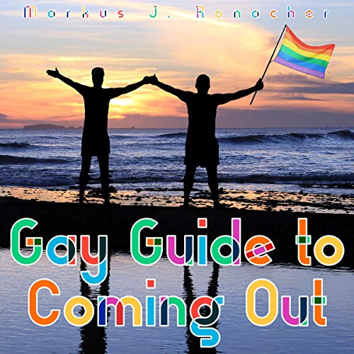 Gay Guide to Coming Out by Markus J. Ronacher episode artwork