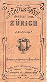  Schulkarte Kanton Zürich. 1:100\'000