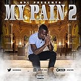  My Pain2 [Explicit]