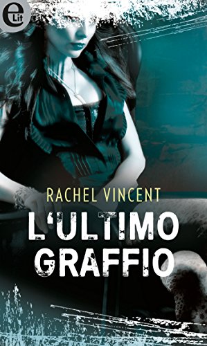 L'ultimo graffio (eLit)