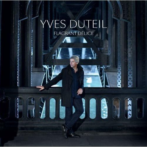 Flagrant Delice [Audio CD] Yves Duteil