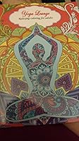 Yoga Lounge Relaxing Coloring for Adultd B06W9J98FB Book Cover