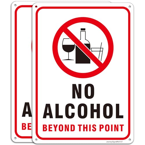 2 Pack No Alcohol Beyond This Point Sign 10x7 Rust Free Reflective Aluminum No Alcohol Sign Weather & Fade Resistant UV Protected Indoor/Outdoor Use Easy Mounting