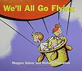 We'll All Go Flying