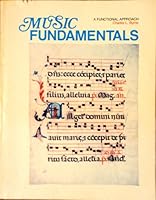 Music Fundamentals: A Functional Approach 0840335946 Book Cover