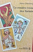 Le rendez-vous des saints: Roman 2890515583 Book Cover