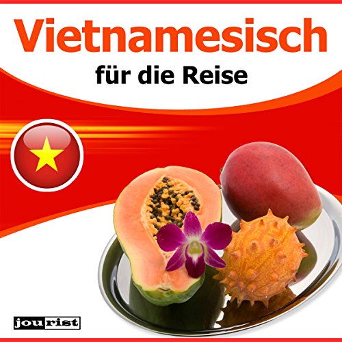 Listen to Vietnamesisch f&amp;uuml;r die Reise by Max Starrenberg