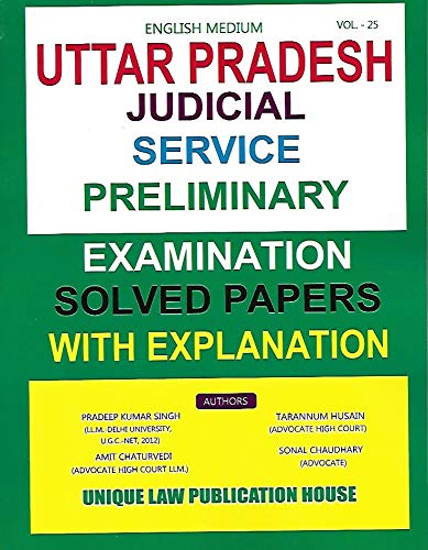 Uttar Pradesh Judicial Service Preliminary Examination Solved Papers with Explanation