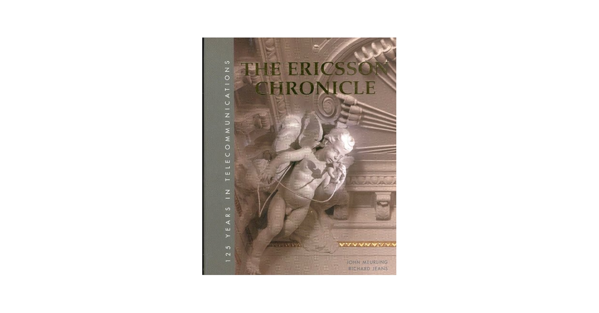 コンピュータ・IT Ericsson Chronicle 125 years in telecom The Ericsson Chronicle: 125 Years in Telecommunications