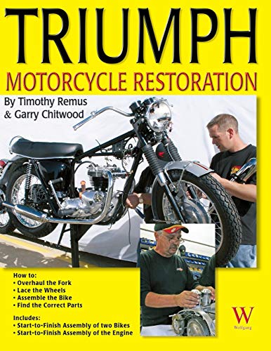 Compare Textbook Prices for Triumph Motorcycle Restoration: Unit 650cc Illustrated Edition ISBN 9781929133420 by Remus, Timothy,Chitwood, Garry