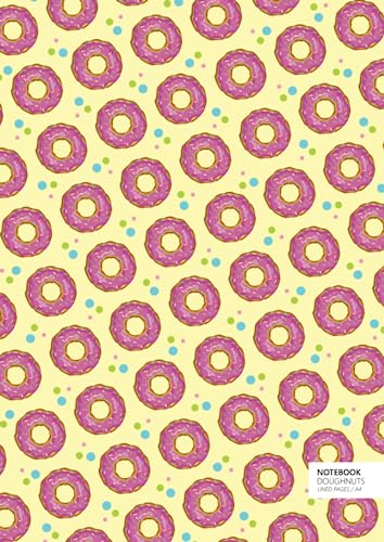 Doughnuts Notebook - A4: (Soft Yellow Edition) Fun notebook 192 lined pages (A4 / 8.27x11.69 inches / 21x29.7cm)
