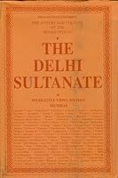 The History and Culture of the Indian People: Volume 6: The Delhi Sultanate B01D0DBM9G Book Cover