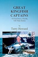 Great Kingfish Captains (Of Fort Pierce, Florida, Tell Their Stories) 1427619115 Book Cover