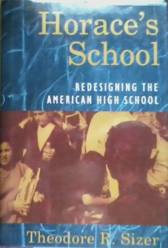 Horace's School: Redesigning the American High School