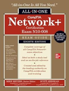 CompTIA Network+ Certification All-in-One Exam Guide, Eighth Edition (Exam N10-008) (CompTIA Network + All-In-One Exam Guide)