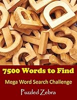 7 500 Words to Find Mega Word Search Challenge 1719390681 Book Cover