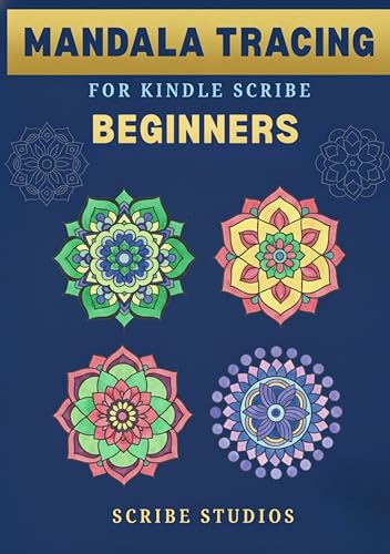 Mandala Tracing for Beginners (Kindle Scribe Only) :Digital Art Therapy Pad For Anxiety and Stress Relief With Simple Design Patterns: Adult Drawing And ... Tracing Books For Artistic Expression 1)