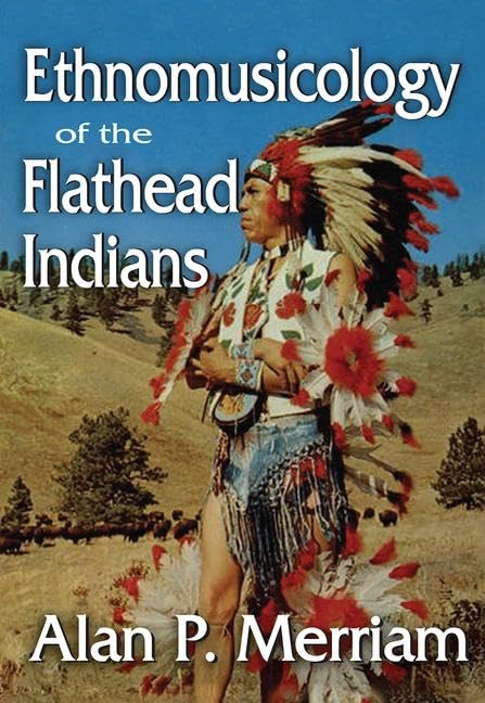 Ethnomusicology of the Flathead Indians sources fiables musique indienne