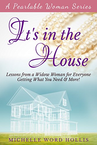 It's in the House: Lessons from a Widow Woman for