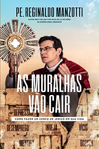 As muralhas vão cair: Como fazer um Cerco de Jericó em sua vida