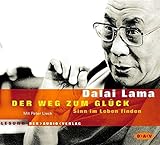 Der Weg zum Glück: Sinn im Leben finden (2 CDs) - Dalai Lama XIV.