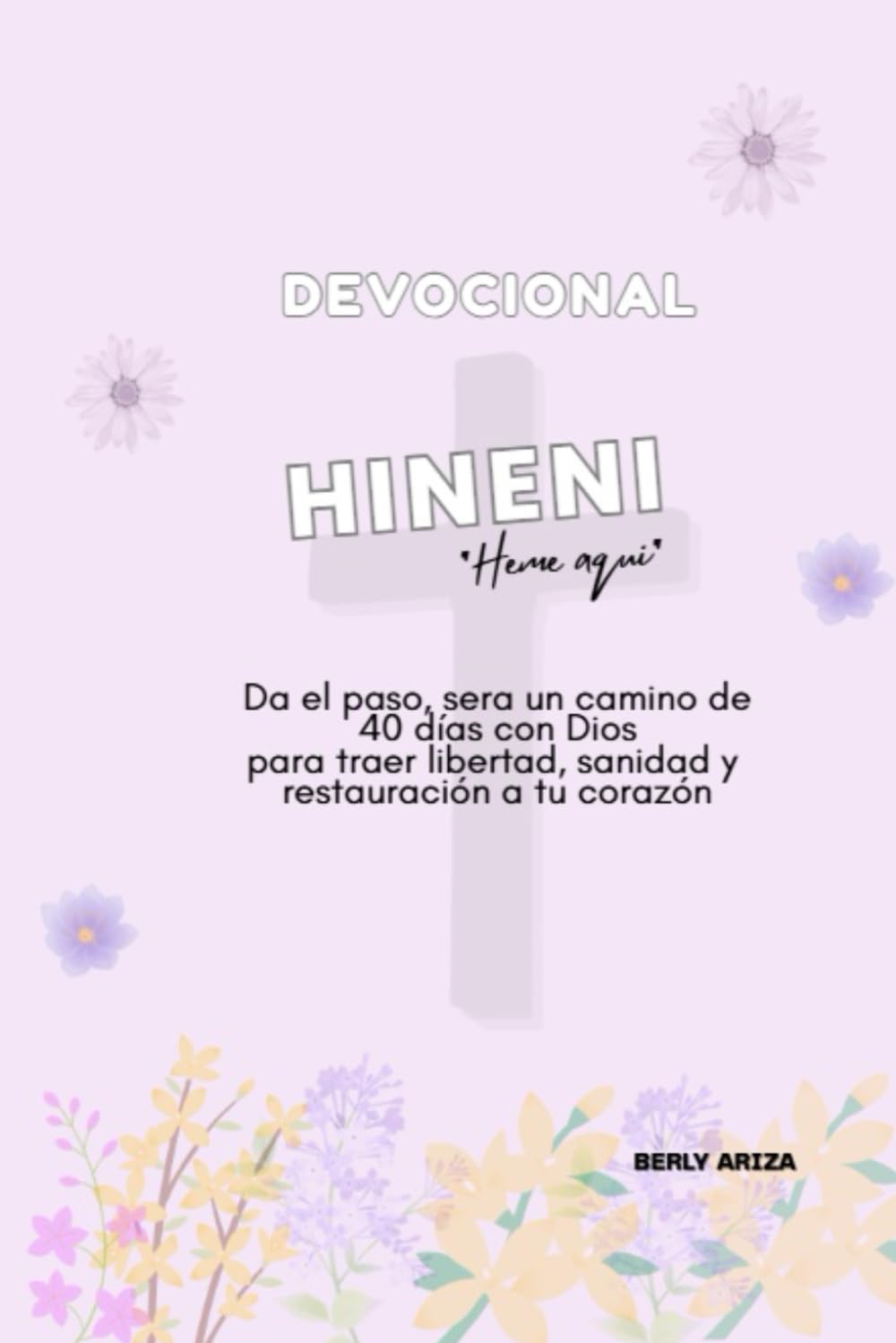 DEVOCIONAL HEME AQUI - HINENI: DEVOCIONAL PARA MUJERES