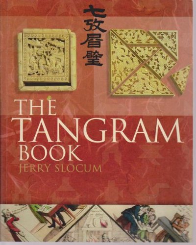 The Tangram Book: The Story of the Chinese Puzzle with Over 2000 Puzzles to Solve