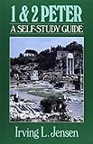 First & Second Peter- Jensen Bible Self Study Guide (Jensen Bible Self-Study Guide Series)