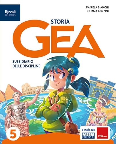 9788891594822 Gea. Sussidiario delle discipline. Tomo antropologico e tomo scientifico. Con Storia, Geografia, Matematica, Scienze, HUB kids, HUB kit. Per la 5ª ... Con e-book. Con espansione online (Vol. 2)