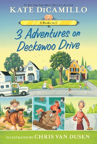 3 Adventures on Deckawoo Drive: 3 Books in 1 (An Early Chapter Book Collection) (Tales from Mercy Watson's Deckawoo Drive)