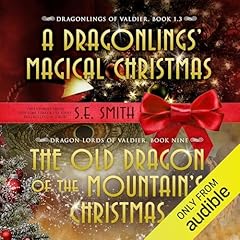 The Old Dragon of the Mountain&rsquo;s Christmas Audiolibro Por S. E. Smith arte de portada