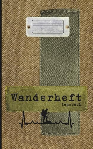 Wanderheft , Tagebuch- outdoor: Touren dokumentieren, Erinnerungen festhalten & Stempel sammeln – Dein persönliches Wander-Tagebuch