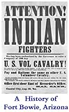 Fort Bowie Arizona Historical Report