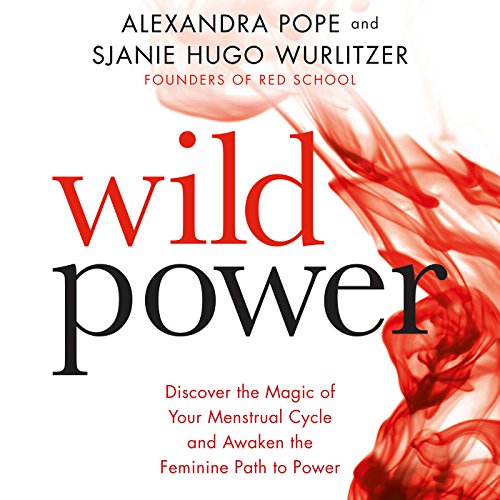 Wild Power Audiobook by Alexandra Pope, Sjanie Hugo Wurlitzer Wild Power Audiobook by Alexandra Pope, Sjanie Hugo Wurlitzer