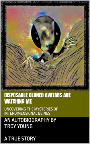 DISPOSABLE CLONED AVATARS ARE WATCHING...