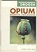 Produktbild Opium, Morphin und Heroin (Informationsreihe Drogen Band 6)