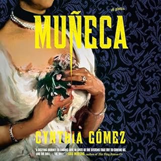 Mu&ntilde;eca Audiobook By Cynthia G&oacute;mez cover art