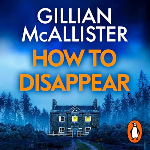 Enjoy How to Disappear from Gillian McAllister episode artwork