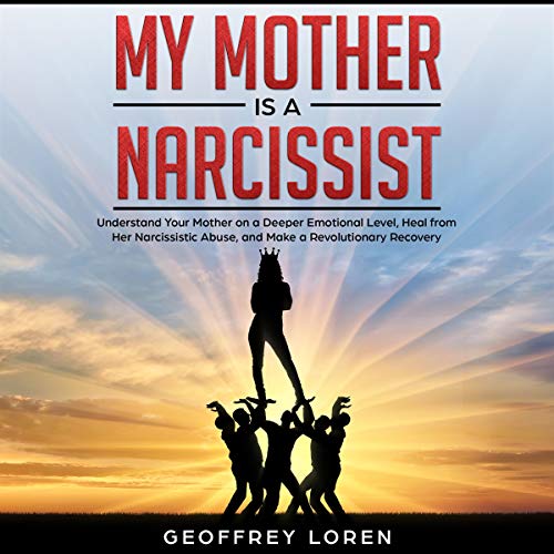 My Mother Is a Narcissist by Geoffrey Loren episode artwork
