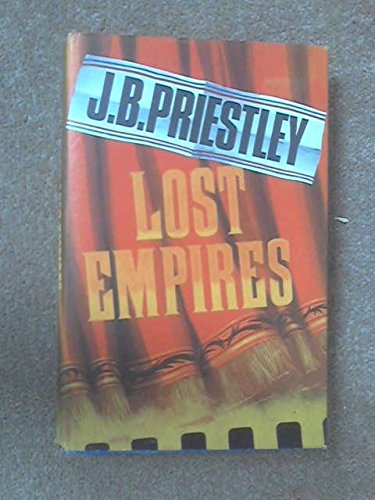 Lost Empires: Being Richard Herncastle's Account of His Life on the Variety Stage from November 1913 to August 1914 Hardcover – June 1, 1965