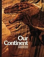 Our Continent (First Edition | Stephen Jay Gould): A Natural History of North America B001IN9NVA Book Cover