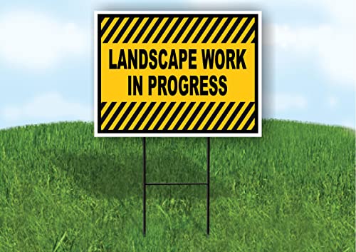 LANDSCAPE WORK IN PROGRESS YELLOW BLACK STRIPE 18 in x 24 in Yard Sign Road Sign with Stand, Single Sided