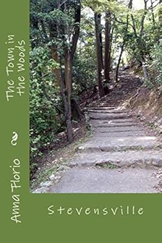 The Town in the Woods: Stevensville