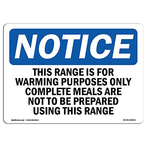 OSHA Notice Sign - This Range is for Warming Purposes