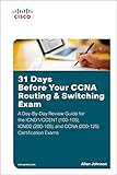 review sinn 104  31 Days Before Your CCNA Routing & Switching Exam: A Day-By-Day Review Guide for the ICND1/CCENT (100-105), ICND2 (200-105), and CCNA (200-125) Certification Exams (English Edition)