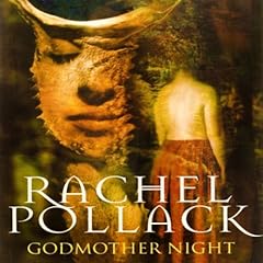 Godmother Night Audiolibro Por Rachel Pollack arte de portada