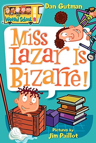 HarperCollins My Weird School #9: Miss Lazar Is Bizarre!
